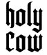Holy Cow